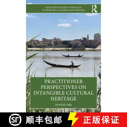 【3-4周达】Practitioner Perspectives on Intangible Cultural Heritage [9780367682521]