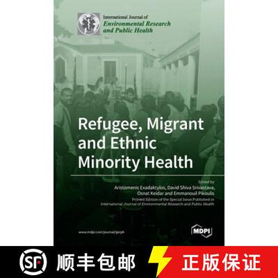 【3-4周达】Refugee, Migrant and Ethnic Minority Health [9783039216444]