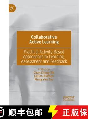 【3-4周达】Collaborative Active Learning : Practical Activity-Based Approaches to Learning, Assessmen... [9789811943829]