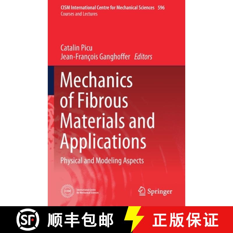 【3-4周达】Mechanics of Fibrous Materials and Applications : Physical and Modeling Aspects [9783030238483]