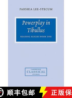 【3-4周达】Powerplay in Tibullus: Reading Elegies Book One - Powerplay in Tibullus: Reading Elegies B... [9780521103183]
