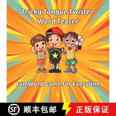 【3-4周达】Tricky Tongue Twister Word Teaser: Fun Word Game for Everyone [9781959376118]