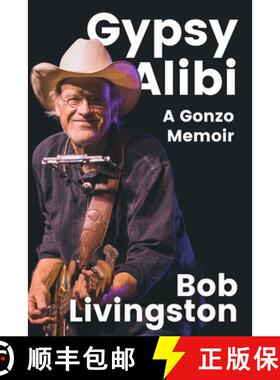 预订 Gypsy Alibi: A Gonzo Memoir [9781682832684]