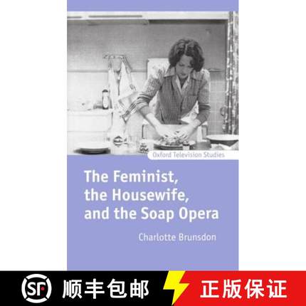 【3-4周达】The Feminist, the Housewife, and the Soap Opera [9780198159803]