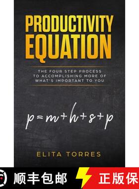 【3-4周达】Productivity Equation: The Four Step Process to Accomplishing More of What's Important to You [9781775349921]
