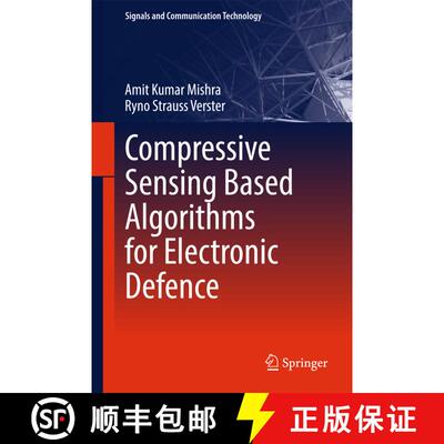 【3-4周达】Compressive Sensing Based Algorithms for Electronic Defence (1st ed. 2017) (1st ed. 2017) [9783319466989]