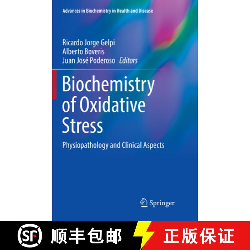 【3-4周达】Biochemistry of Oxidative Stress : Physiopathology and Clinical Aspects [9783319833880]