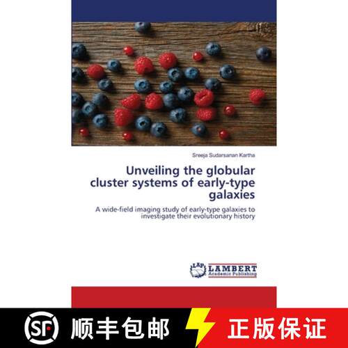 【3-4周达】Unveiling the globular cluster systems of early-type galaxies: A wide-field imaging study ... [9783659965074]