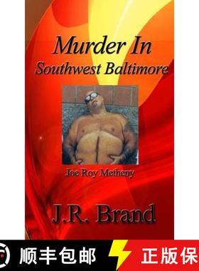 预订 Murder in Southwest Baltimore: Joe Roy Metheny [9780692345764]
