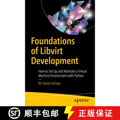 【3-4周达】Foundations of Libvirt Development : How to Set Up and Maintain a Virtual Machine Environm... [9781484248614]