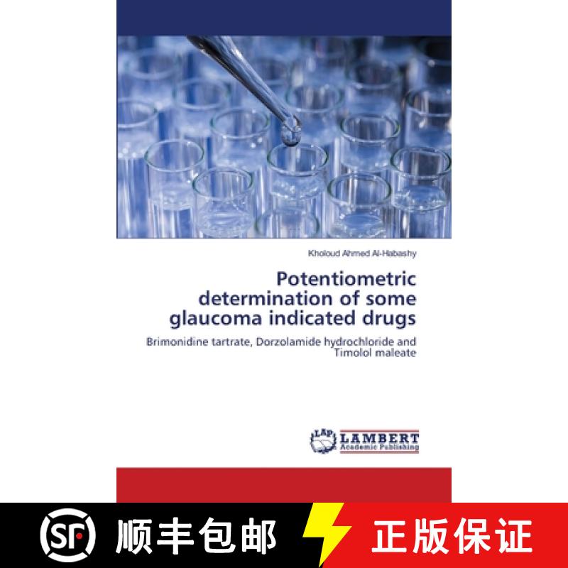 预订 Potentiometric determination of some glaucoma indicated drugs [9786203308716]