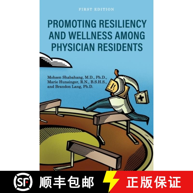 预订 Promoting Resiliency and Wellness Among Physician Residents [9781516535330]