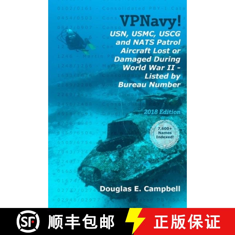 【3-4周达】VPNavy!  USN, USMC, USCG and NATS Patrol Aircraft Lost or Damaged During World War II - Li... [9781387888795]