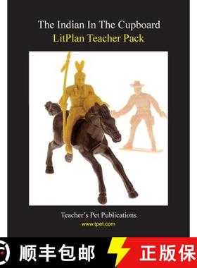 预订 Litplan Teacher Pack: The Indian in the Cupboard [9781602490901]