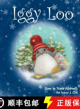 【3-4周达】Iggy Loo: A penguin's story about unconditional love. [9780692098547]