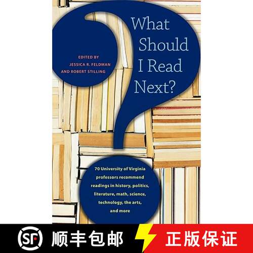 预订 What Should I Read Next?: 70 University of Virginia Professors Recommend Readings in History, Po... [9780813927367]