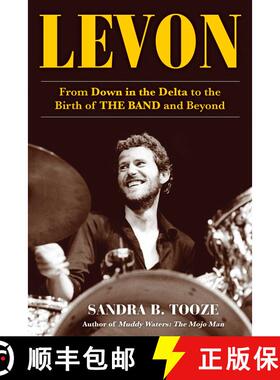 【3-4周达】Levon : From Down in the Delta to the Birth of The Band and Beyond [9781635767049]