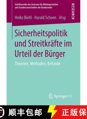 【3-4周达】Sicherheitspolitik und Streitkräfte im Urteil der Bürger : Theorien, Methoden, Befunde [9783658086077]