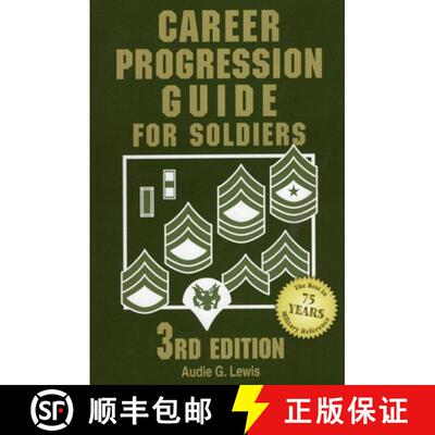 【3-4周达】Career Progression Guide for Soldiers: A Practical, Complete Guide for Getting Ahead in To... [9780811734912]