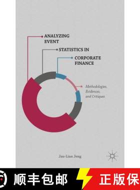 【3-4周达】Analyzing Event Statistics in Corporate Finance: Methodologies, Evidences, and Critiques [9781137397171]