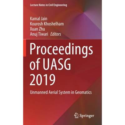 【4周达】Proceedings of UASG 2019 : Unmanned Aerial System in Geomatics [9783030373924]