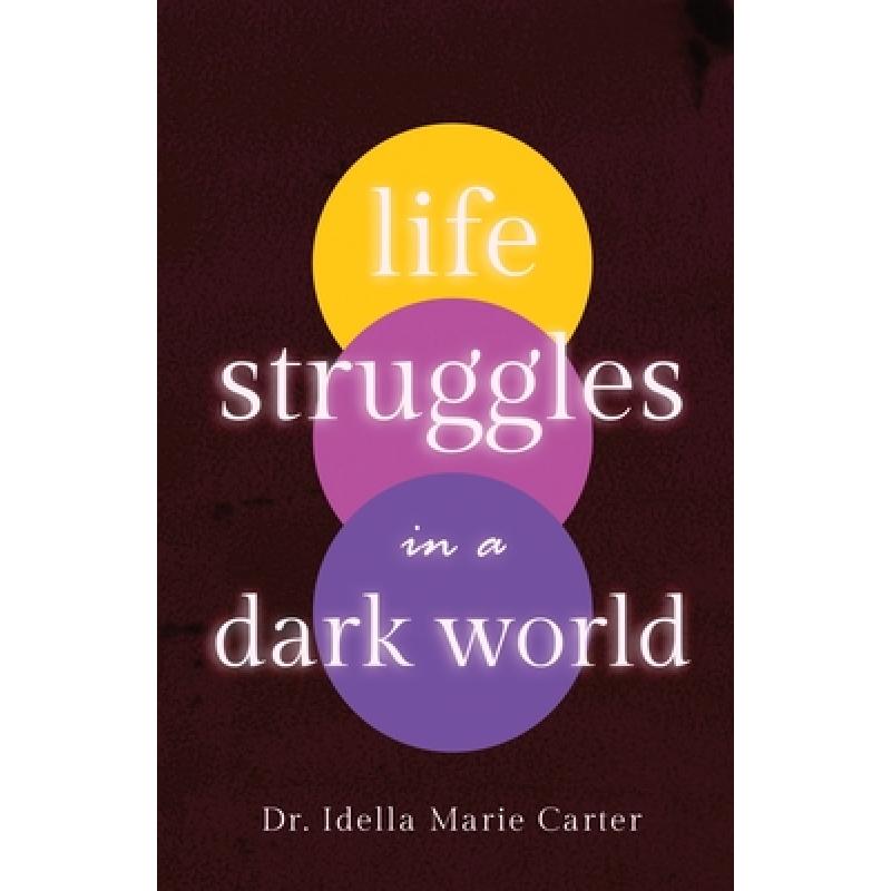 预订 life struggles in a dark world[9780578985954]