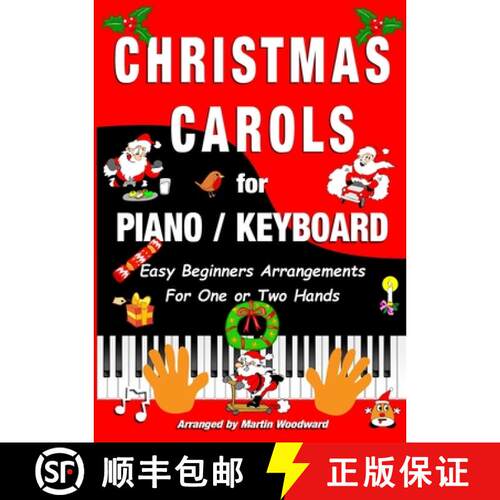 【3-4周达】Christmas Carols for Piano / Keyboard: Easy Beginners Arrangements for One or Two Hands [9781300705390]