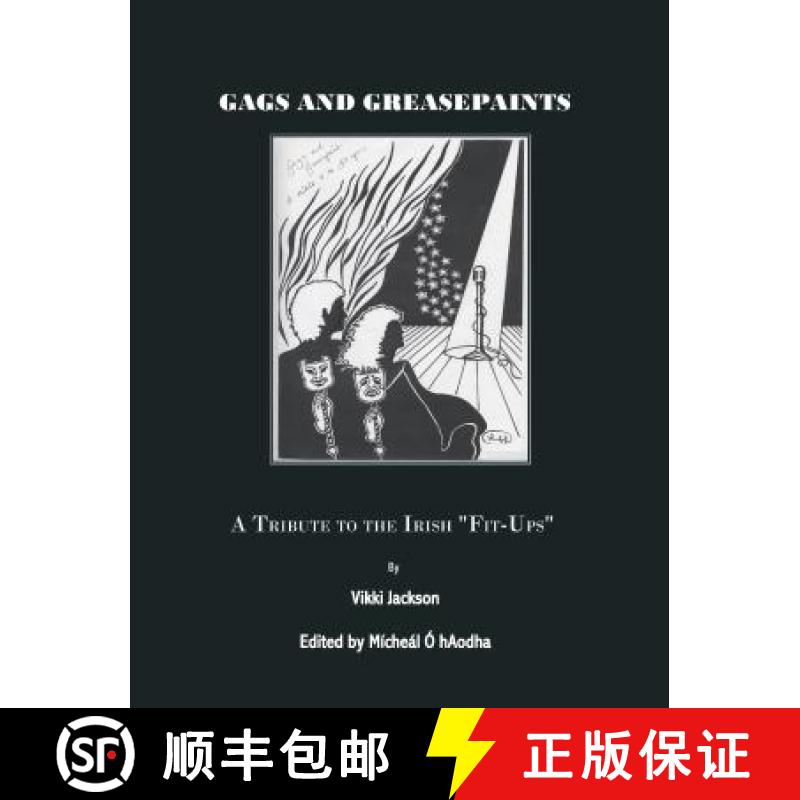 预订 Gags and Greasepaint: A Tribute to the Irish Fit-Ups [9781847185105]