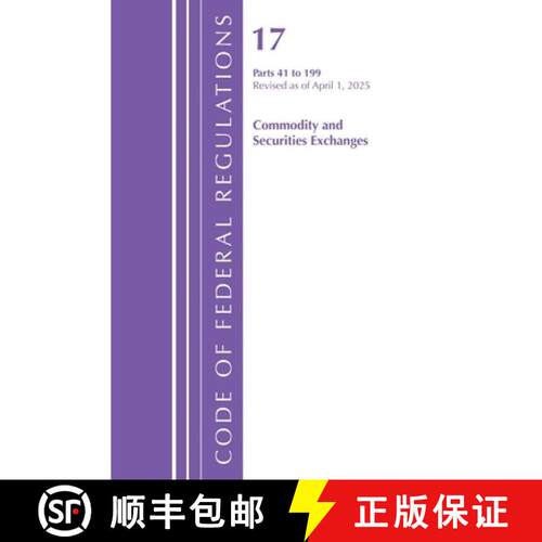 【3-4周达】Code of Federal Regulations, Title 17 Commercial Sec Exch 41-199, Revised as of April 1, 2025 [9798892057967]