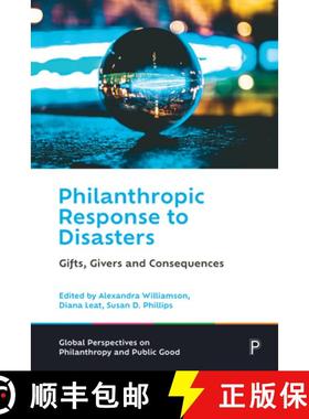 【3-4周达】Philanthropic Response to Disasters: Gifts, Givers and Consequences [9781447362531]