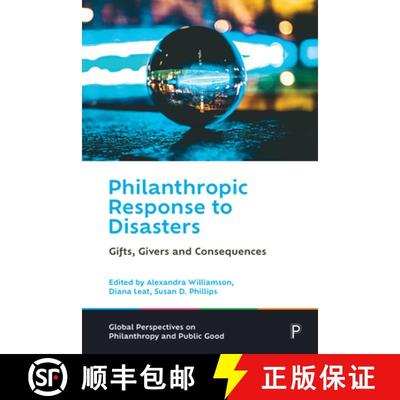 【3-4周达】Philanthropic Response to Disasters: Gifts, Givers and Consequences [9781447362531]