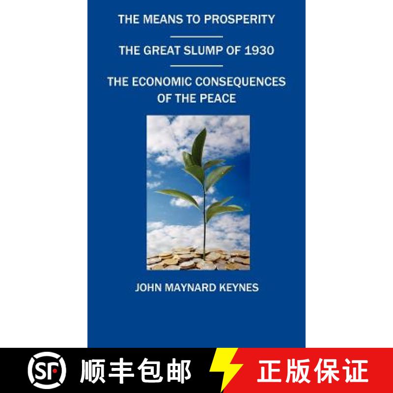 【3-4周达】The Means to Prosperity, the Great Slump of 1930, the Economic Consequences of the Peace [9781849022729]