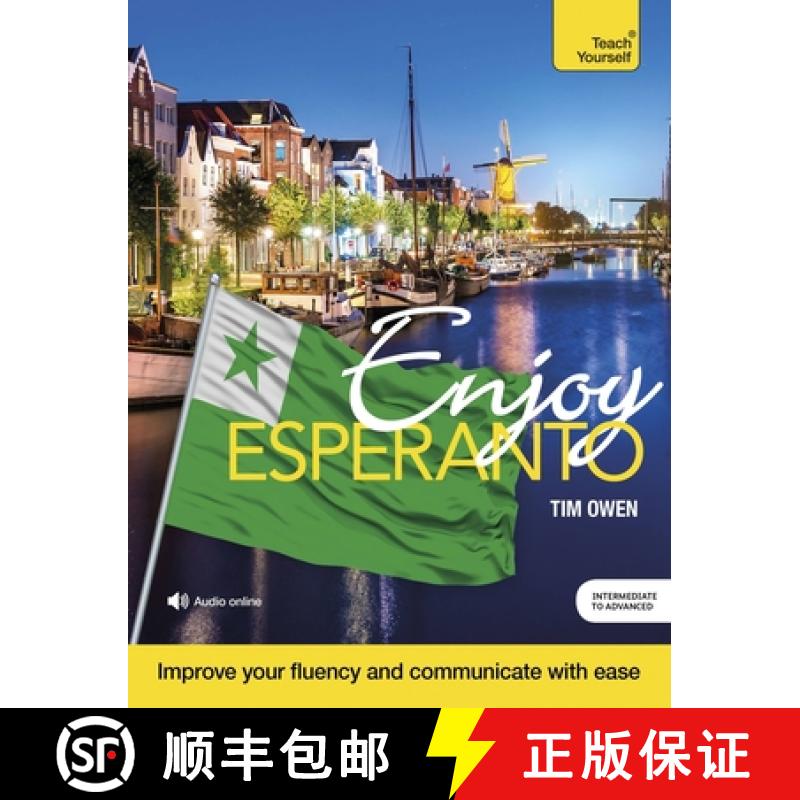 【3-4周达】Enjoy Esperanto Intermediate to Upper Intermediate Course: Improve your fluency and commun... [9781529333794]