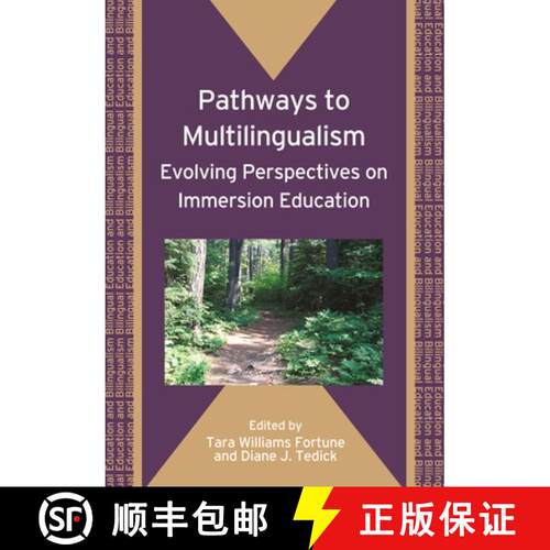 【3-4周达】Pathways to Multilingualism : Evolving Perspectives on Immersion Education [9781847690357]