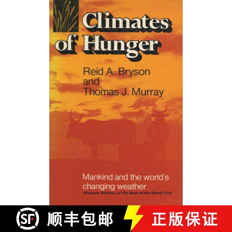 预订 Climates of Hunger: Mankind and the World's Changing Weather [9780299073749]