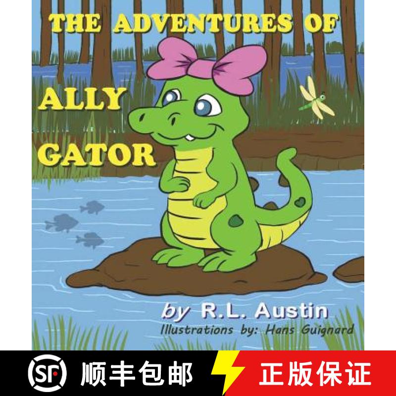 预订 The Adventures of Ally Gator [9781495161681]
