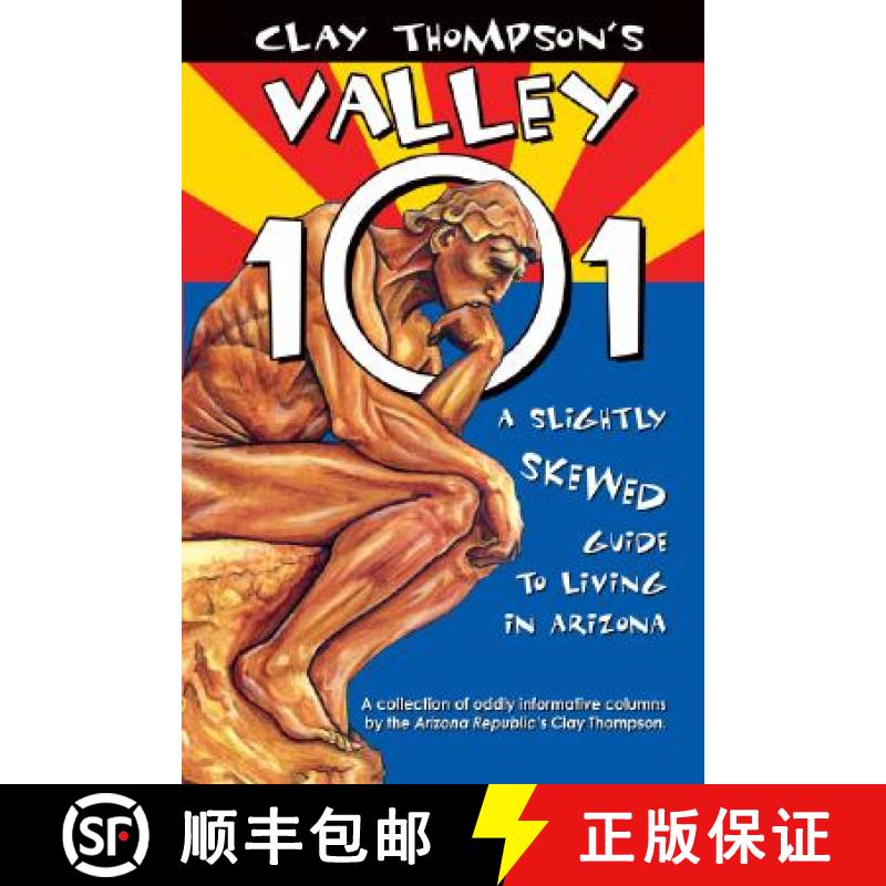 【3-4周达】Valley 101: A Slightly Skewed Guide to Living in Arizona [9780935810714]