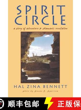 【3-4周达】Spirit Circle: A Story of Adventure & Shamanic Revelation [9780965605632]
