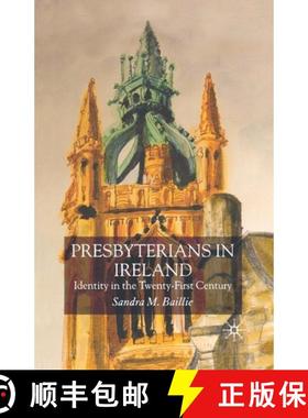 【3-4周达】Presbyterians in Ireland : Identity in the Twenty-First Century [9781349511068]