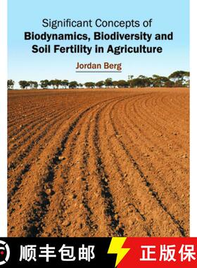 【3-4周达】Significant Concepts of Biodynamics, Biodiversity and Soil Fertility in Agriculture [9781682860083]