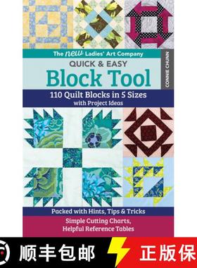 预订 The New Ladies' Art Company Quick & Easy Block Tool: 110 Quilt Blocks in 5 Sizes with Project Id... [9781617456213]
