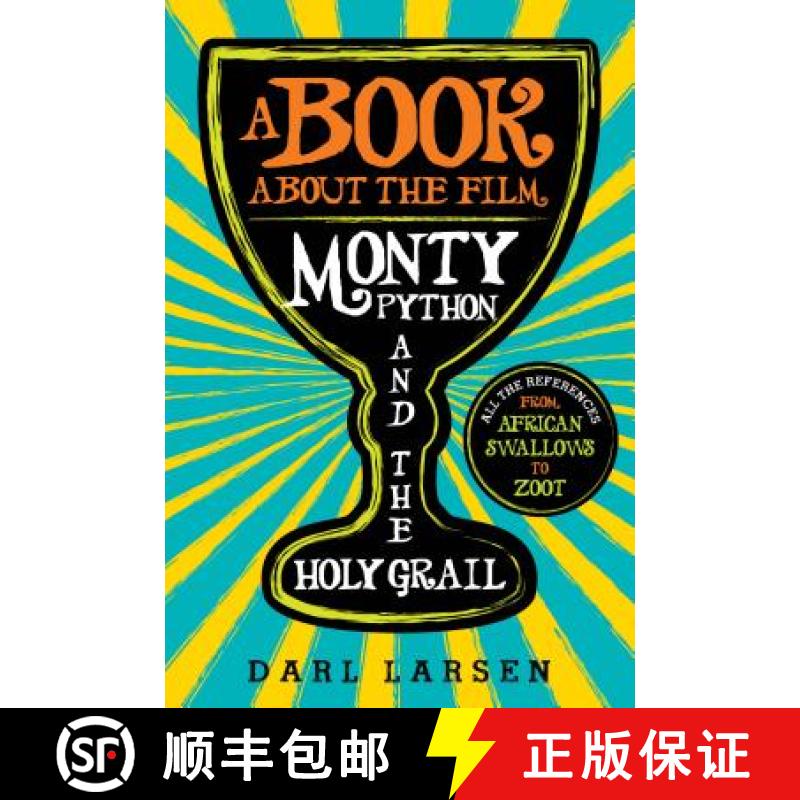 预订 A Book about the Film Monty Python and the Holy Grail : All the References from African Swallows... [9781538134436]