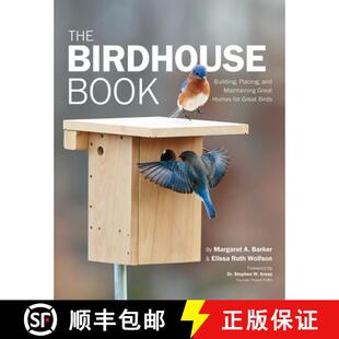 【3-4周达】Audubon Birdhouse Book, Revised and Updated: Building, Placing, and Maintaining Great Home... [9780760368626]