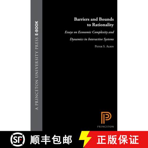 【3-4周达】精装 Barriers and Bounds to Rationality – Essays on Economic Complexity and Dynamics in I... [9780691026763]