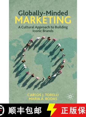 【3-4周达】Globally-Minded Marketing : A Cultural Approach to Building Iconic Brands [9783031508110]