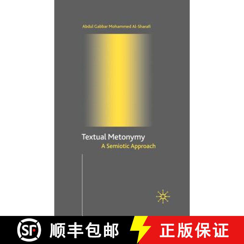 【3-4周达】Textual Metonymy : A Semiotic Approach [9781403913326]