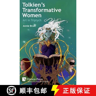 【3-4周达】Tolkien's Transformative Women: Art in Triptych [9798881900113]