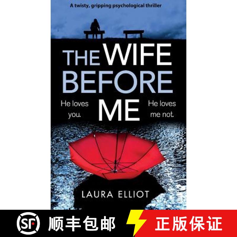 【2-3周达】The Wife Before Me: A twisty, gripping psychological thriller [9781786816153]