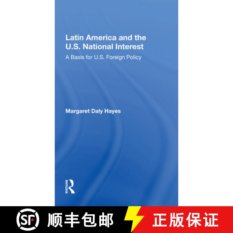 【3-4周达】Latin America and the U.S. National Interest: A Basis for U.S. Foreign Policy [9780367169411]