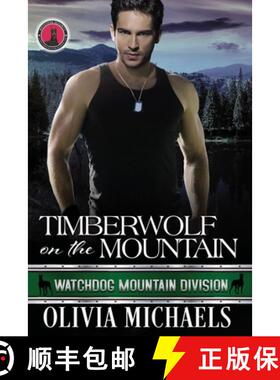 【3-4周达】Timberwolf on the Mountain: Watchdog Mountain Division Book 2 [9781957533124]